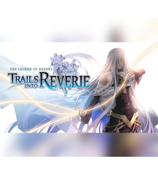 The Legend of Heroes: Trails into Reverie Steam Key GLOBAL